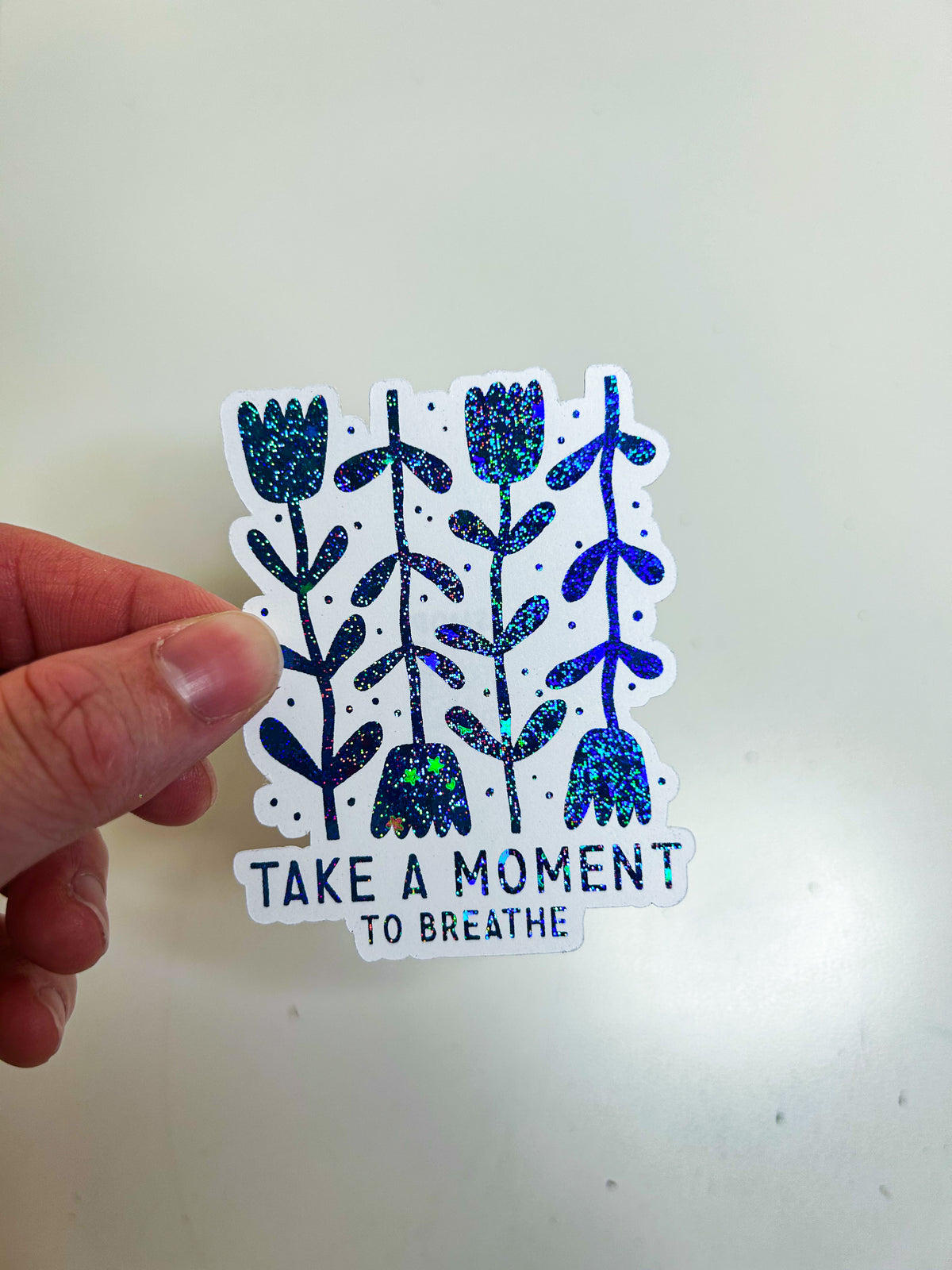 Take a Moment to Breathe | Foiled Die Cut Sticker *NOT WATERPROOF*