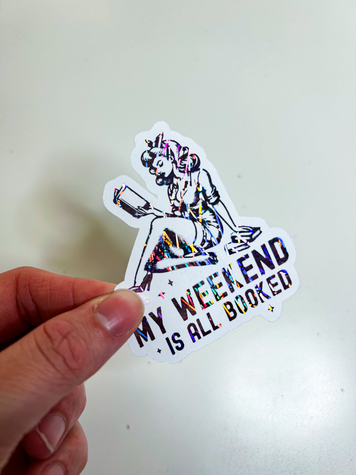 My Weekend is All Booked | Foiled Die Cut Sticker *NOT WATERPROOF*