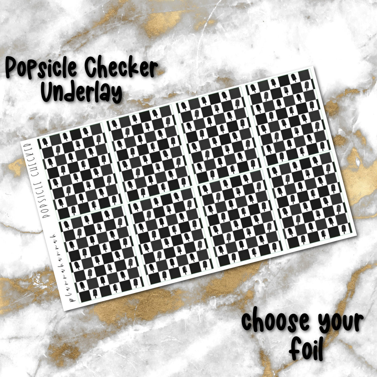 Popsicle Checker | Foiled Underlay