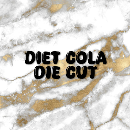 Diet Cola | Foiled Die Cut Sticker *NOT WATERPROOF*