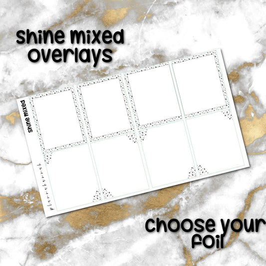 Shine Mixed | Foiled Overlay