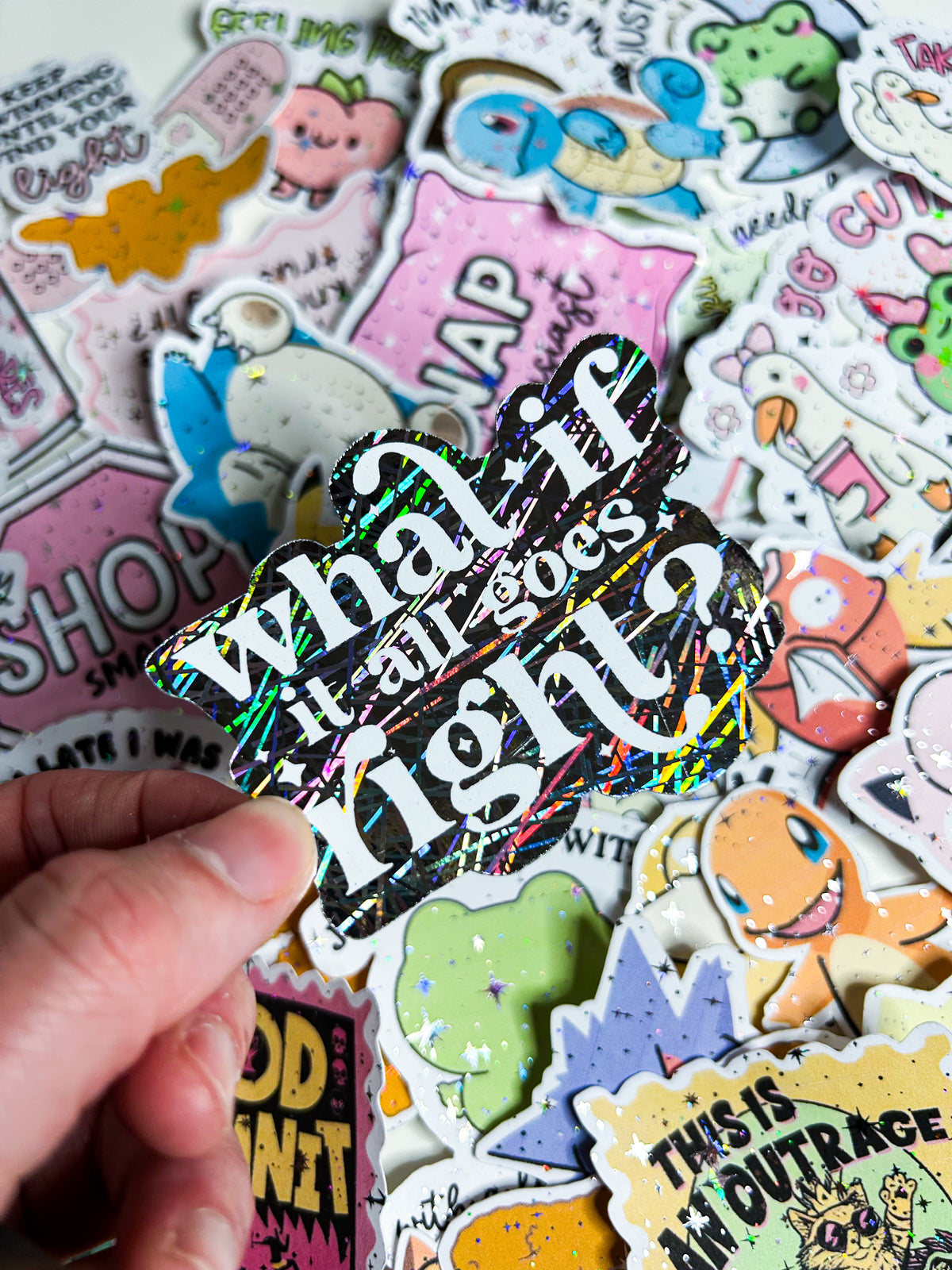 What If It All Goes Right? | Foiled Die Cut Sticker *NOT WATERPROOF*