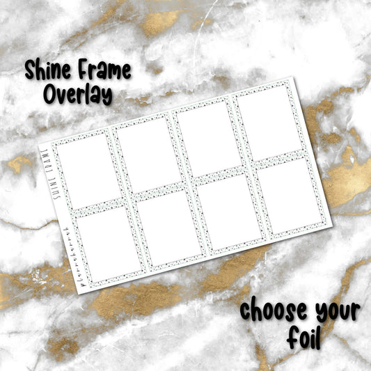 Shine Frame | Foiled Overlay