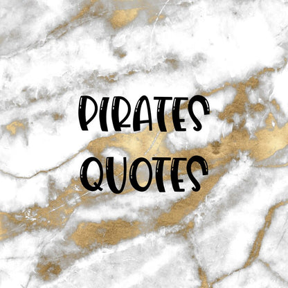 Pirates | Foiled Fandom Quotes