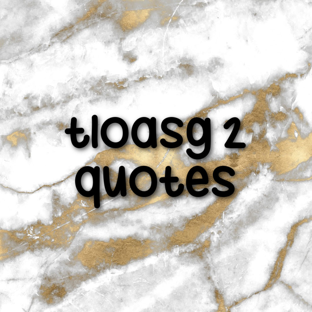 TLOASG 2 | Foiled Quote