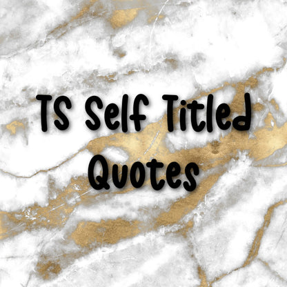 TS Self Titled | Foiled Fandom Quotes