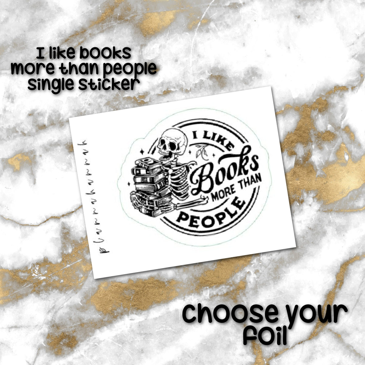 I like books more than people | Foiled Single Sticker *NOT WATERPROOF*