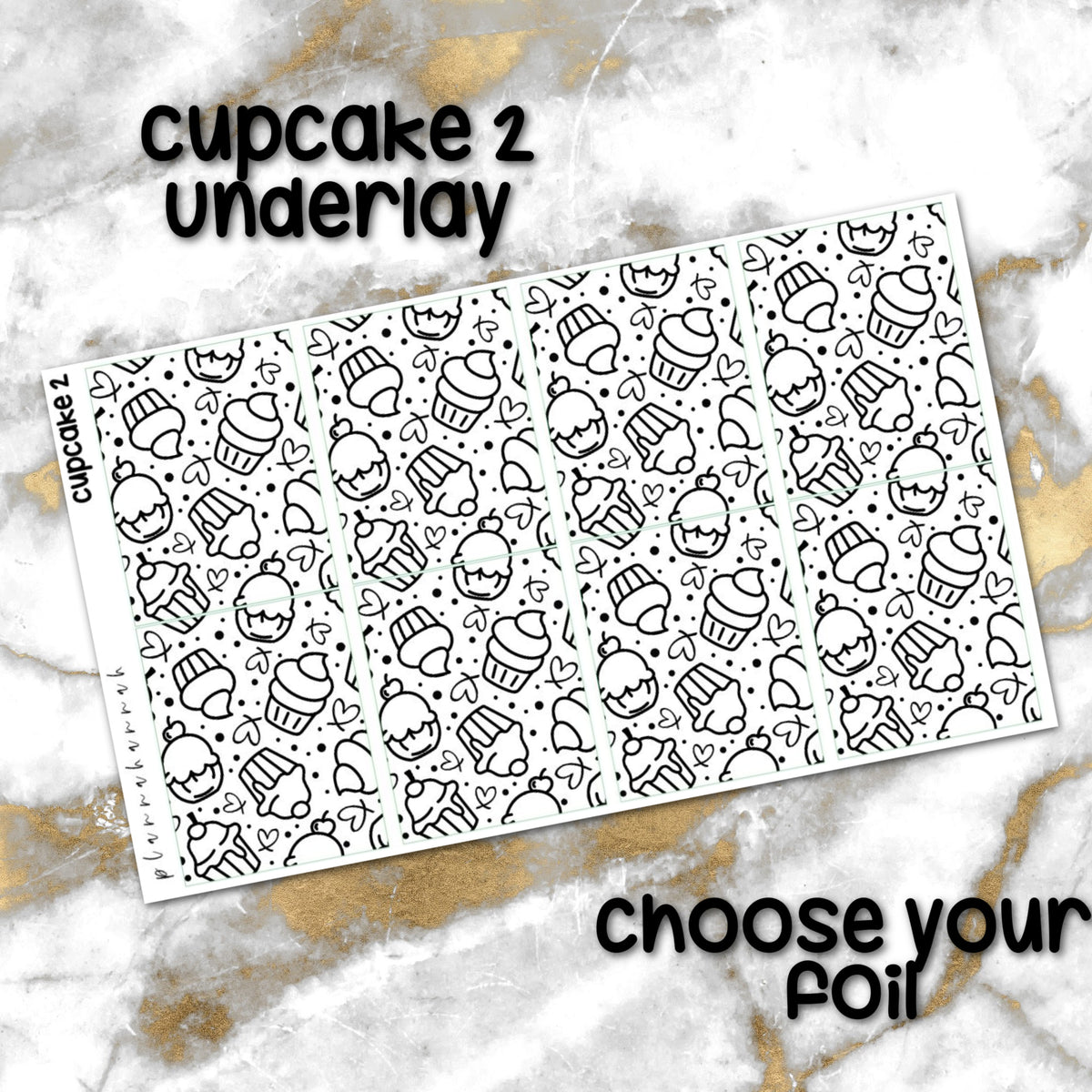 Cupcake 2 | Foiled Underlay