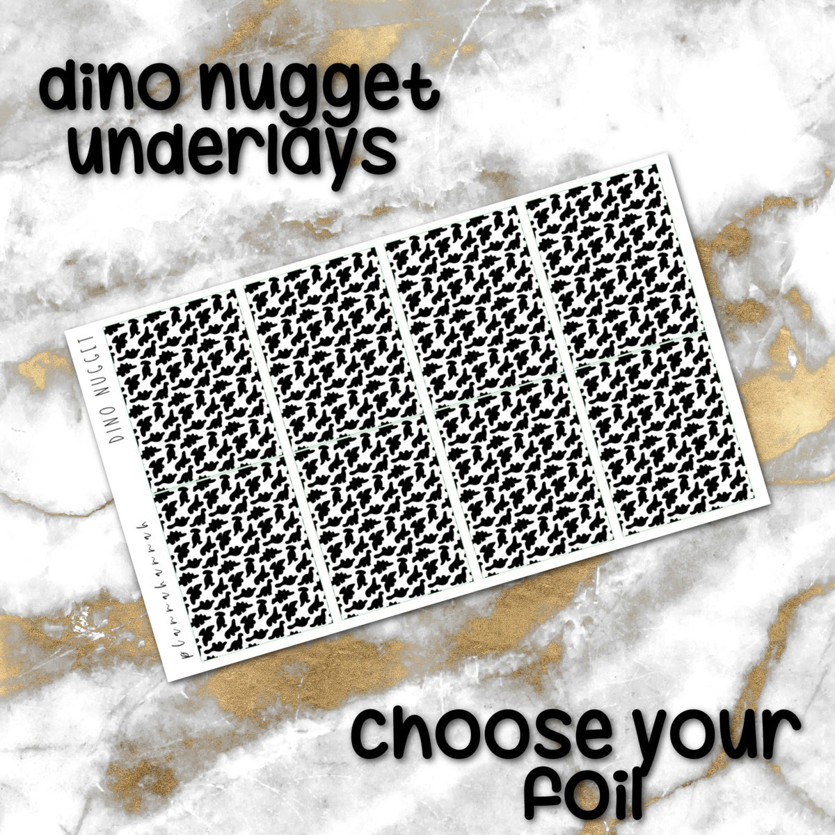 Dino Nugget | Foiled Underlay