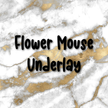 Flower Mouse | Foiled Underlay