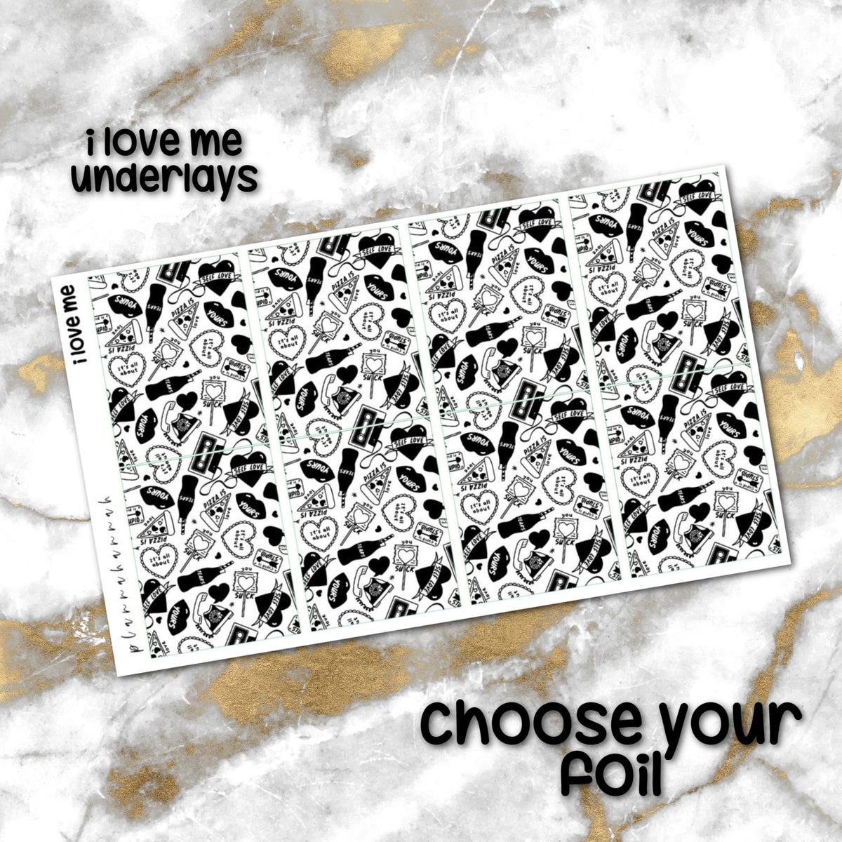 I love me | Foiled Underlay