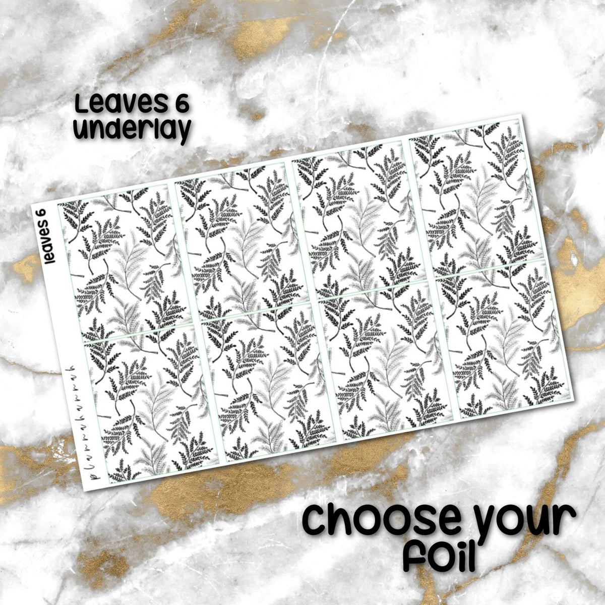 Leaves 6 | Foiled Underlay