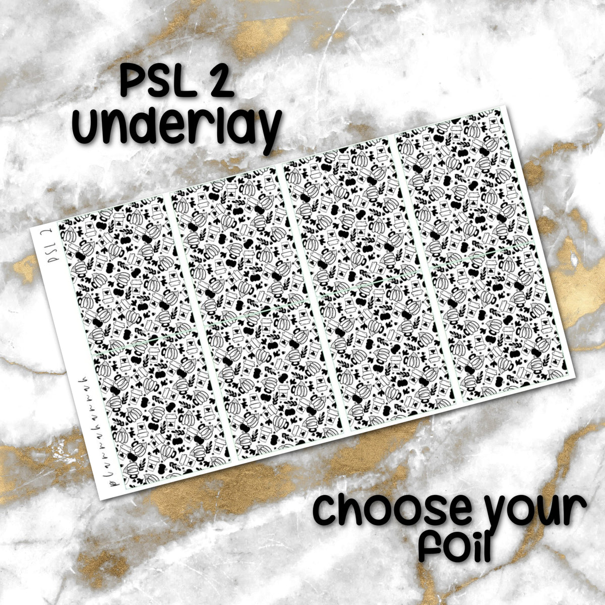 PSL 2 | Foiled Halloween Underlays