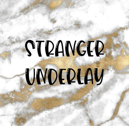 Stranger | Foiled Fandom Underlay